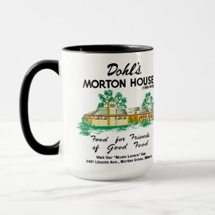 Dohl's Morton House Restaurant, Morton Grove, IL Mug