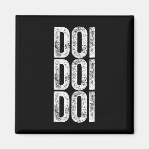 Doi Doi Doi Brainrot Gen Alpha Slang 67 Six Seven Magnet