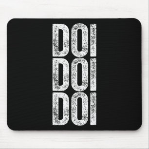Doi Doi Doi Brainrot Gen Alpha Slang 67 Six Seven  Mouse Mat