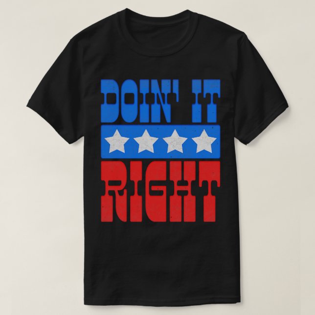 Doin It Right Motivational Typography Design 2 T-Shirt (Design Front)