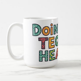 Doin' Some Tequila Healin' Coffee Mug