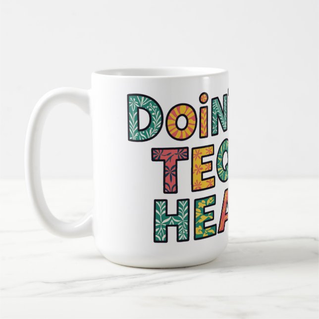 Doin' Some Tequila Healin' Coffee Mug (Left)