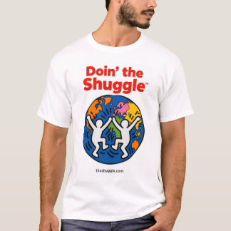 Doin’ the Shuggle™️ T-shirt