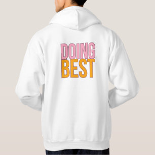 Doing best T-Shirt-desigen Hoodie