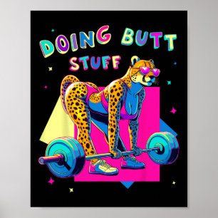 Doing Butt Stuff Cheetah Bodybuilder Gym Jokes Mot Poster