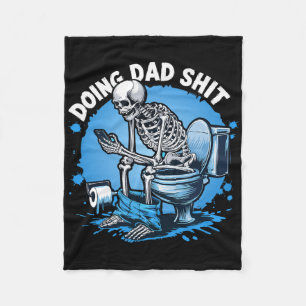 Doing Dad Dad Joke Skeleton Dad Funny Father's Day Fleece Blanket