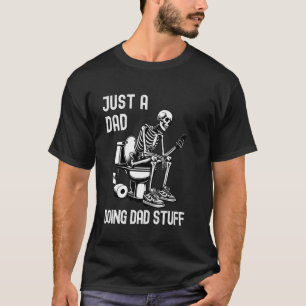Doing Dad Stuff Dad Joke Skeleton Toilet Funny Fat T-Shirt