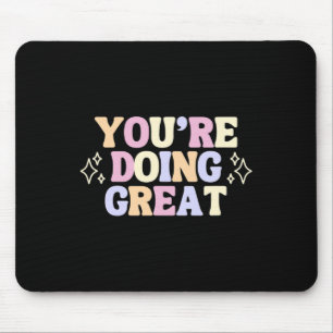 Doing Great Mental Health Awareness Mouse Mat