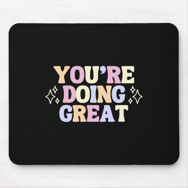 Doing Great Mental Health Awareness  Mouse Mat (Front)