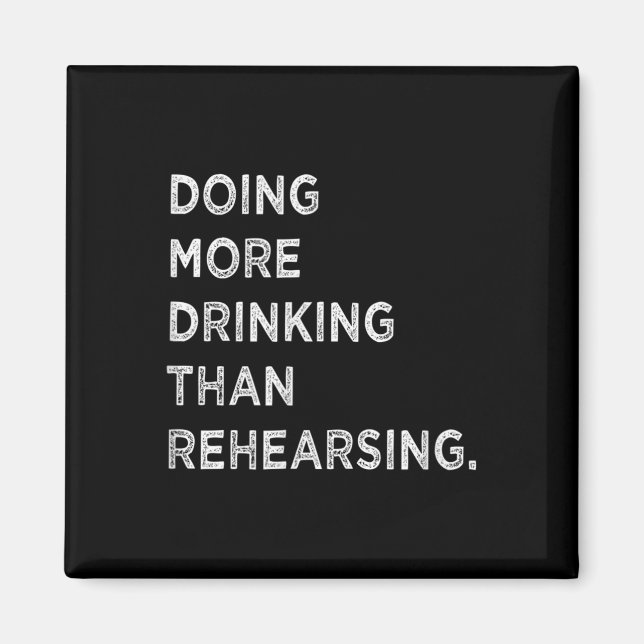 Doing More Drinking Than Rehearsing Funny Wedding  Magnet (Front)
