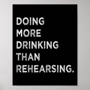 Doing More Drinking Than Rehearsing Funny Wedding  Poster