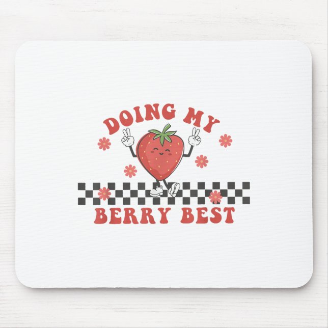 Doing My Berry Strawberry Motivation Insred Groovy Mouse Mat (Front)