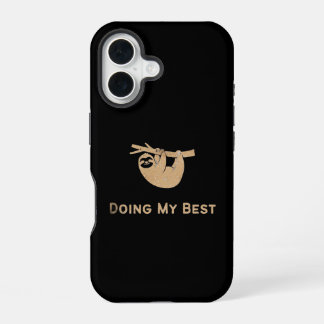 Doing my Best Glitter Sloth iPhone 16 Case