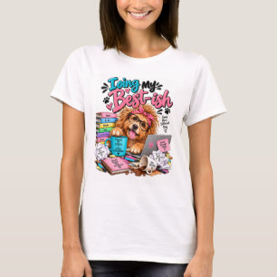 Doing My Best-ish Funny Dog Shirt