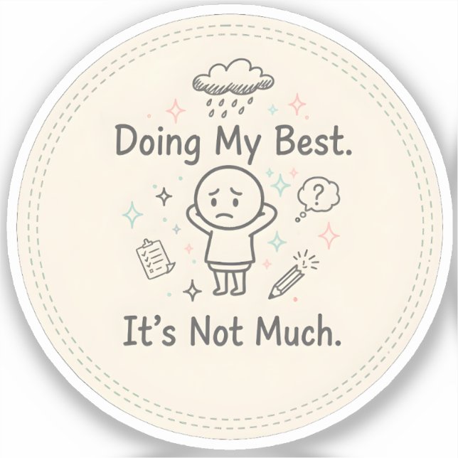 Doing My Best. It’s Not Much (Front)