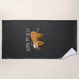 Doing My Best Sloth T-Shirt Beach Towel