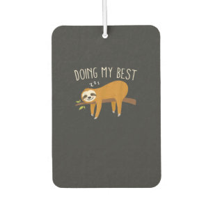 Doing My Best Sloth T-Shirt Car Air Freshener