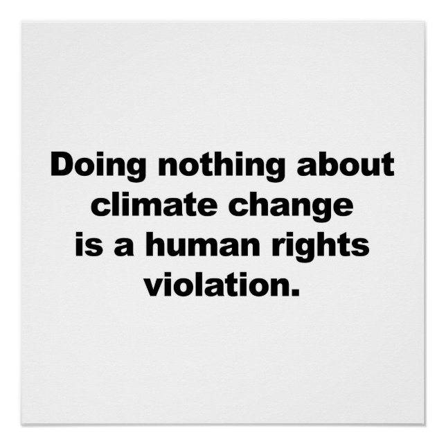 Doing nothing about climate change is... poster (Front)
