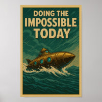 Doing the Impossible Today – Steampunk Submarine P