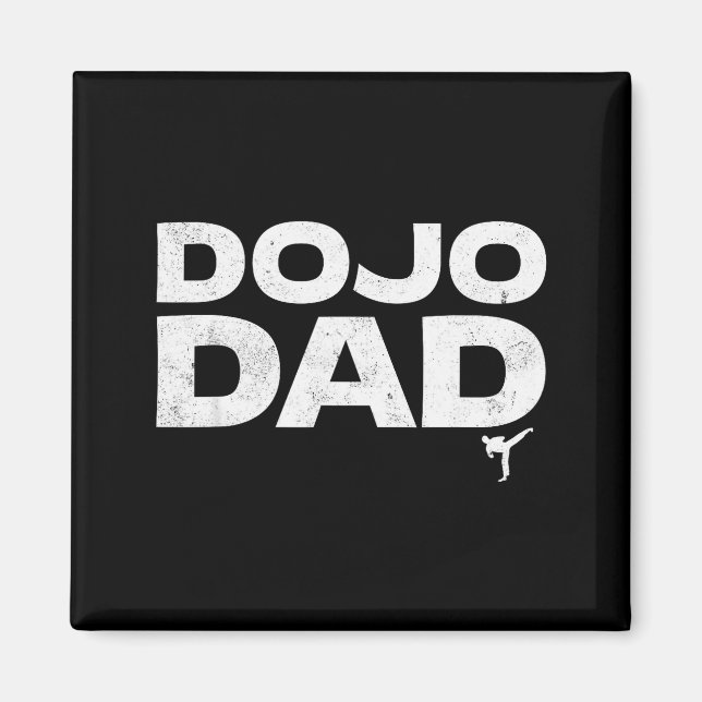 Dojo Dad Martial Arts Funny Father's Day Gift For  Magnet (Front)