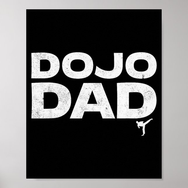 Dojo Dad Martial Arts Funny Father's Day Gift For  Poster (Front)