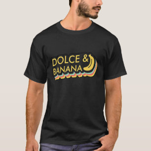 Dolce And Banana Fruit & Fruit Blogger Vegan Veget T-Shirt