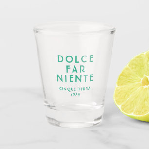 Dolce Far Niente Cinque Terra Italy Shot Glass