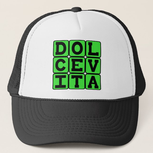 Dolce Vita, Good Life Latin Phrase Trucker Hat (Front)