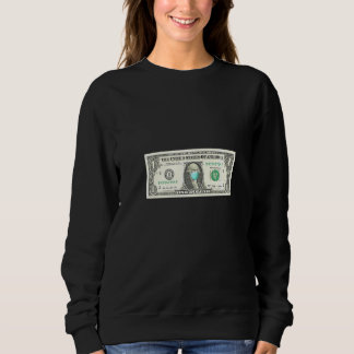 Dollar Bill With A Mask Sweatshirt