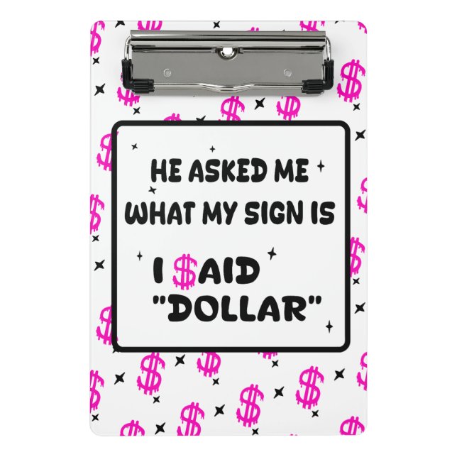 Dollar Is My Sign – Hot Pink Hustle Design Mini Clipboard (Front)