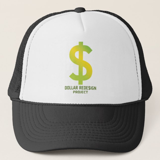 Dollar ReDe$ign Project Trucker Hat (Front)