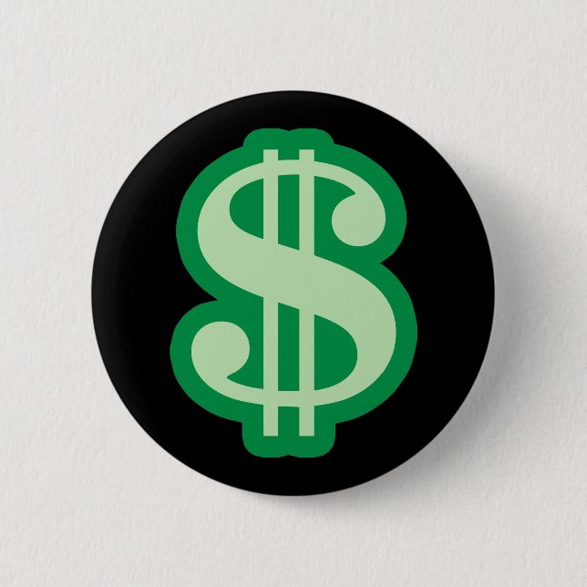 Dollar Sign 6 Cm Round Badge (Front)