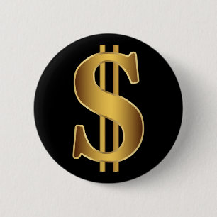 Dollar sign 6 cm round badge
