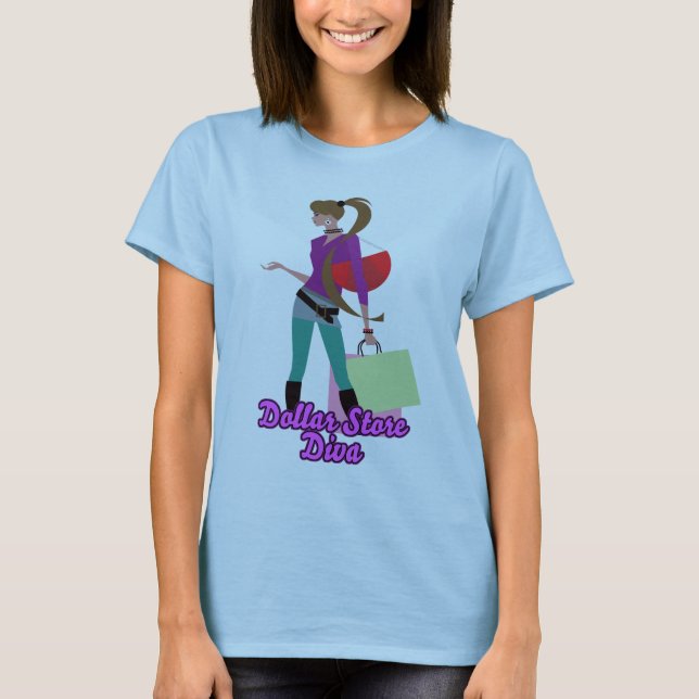 dollar store diva T-Shirt (Front)