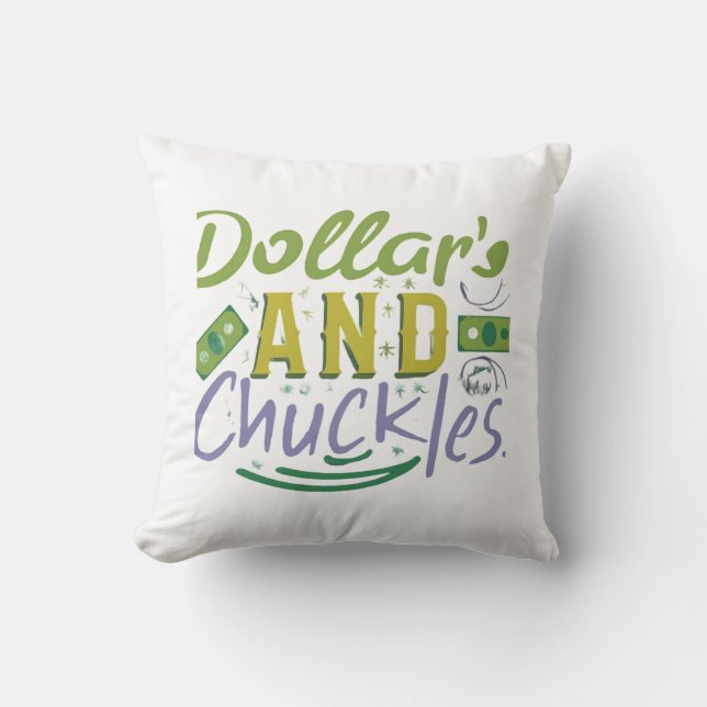 Dollars and chuckles  cushion (Front)