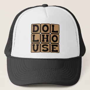 Dollhouse, Home for Dolls Trucker Hat