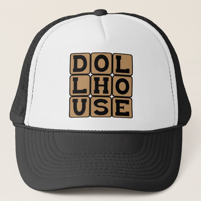 Dollhouse, Home for Dolls Trucker Hat (Front)
