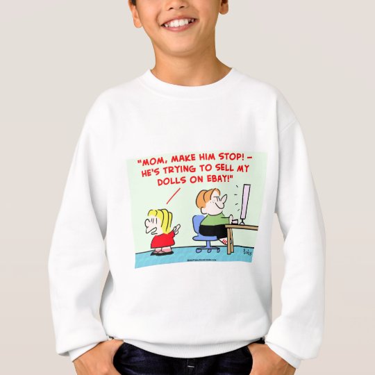 dolls on ebay sweatshirt