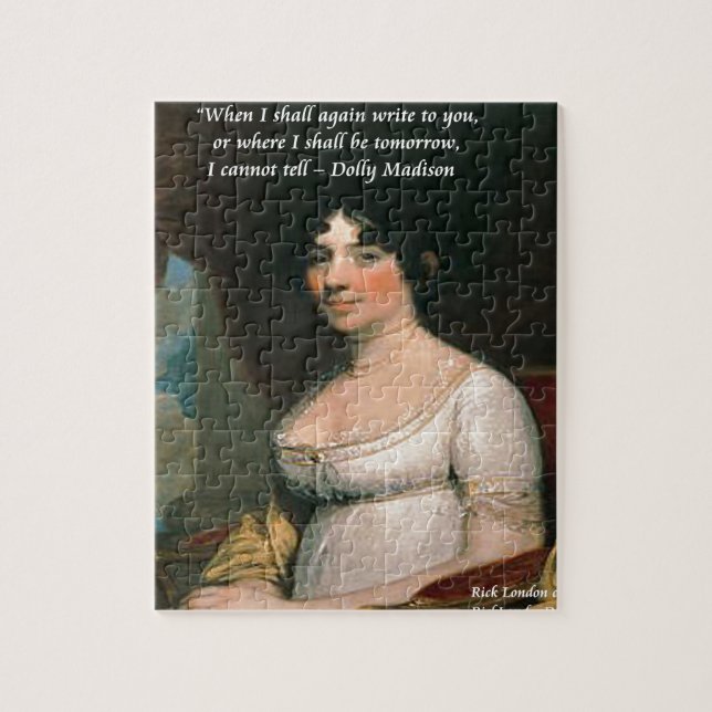 Dolly Madison & Famous Where I'll Be Quote Jigsaw Puzzle (Vertical)
