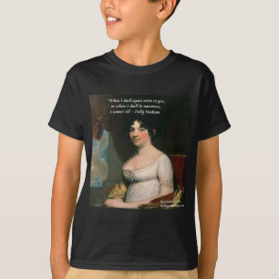 Dolly Madison & Famous Where I'll Be Quote T-Shirt