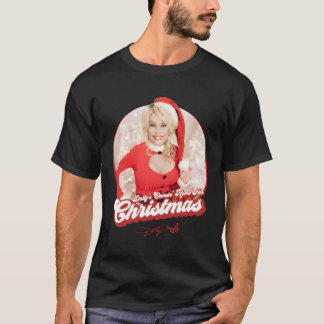 Dolly Parton'S Comin' Home For Christmas T-Shirt