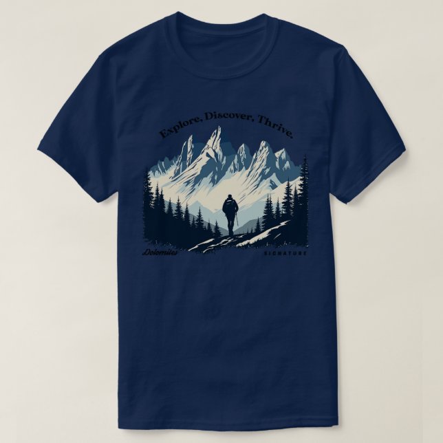 Dolomites Hiking Explore Discover Thrive T-Shirt (Design Front)