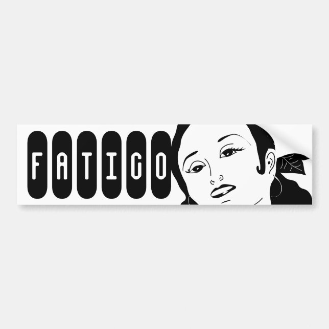 Dolores, Fatigo bumper Sticker (Front)