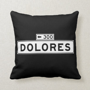 Dolores St., San Francisco Street Sign Cushion