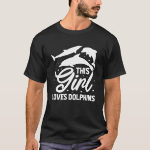 Dolphin Lover Cute This Girl Loves Dolphins Pullov T-Shirt