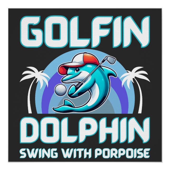 Dolphin playing golf shirt | Gift for dad Poster (Front)