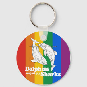 Dolphins are just gay sharks key ring