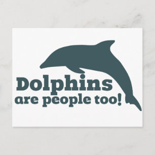 Dolphins are People too! Postcard