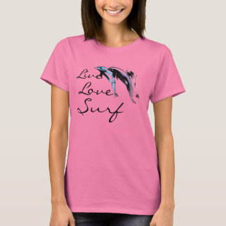 dolphins, Live, Love, Surf by Brad Scott T-Shirt