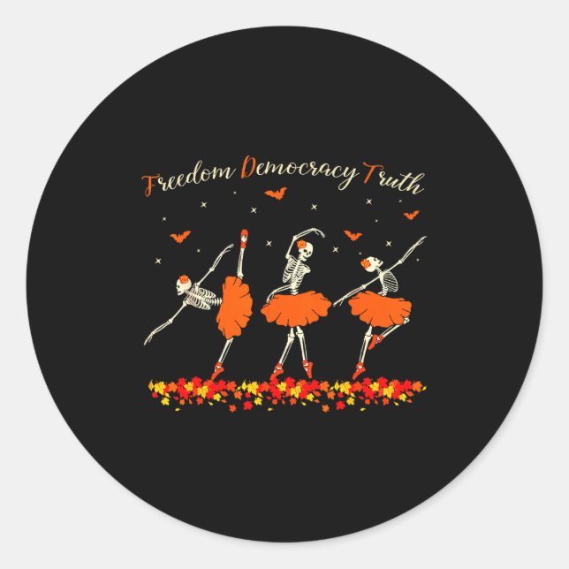 Dom Democracy Truth Skeleton Dancing Halloween  Classic Round Sticker (Front)